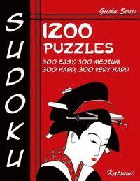 bokomslag Sudoku 1200 Puzzles - 300 Easy, 300 Medium, 300 Hard, 300 Very Hard: Geisha Series Book