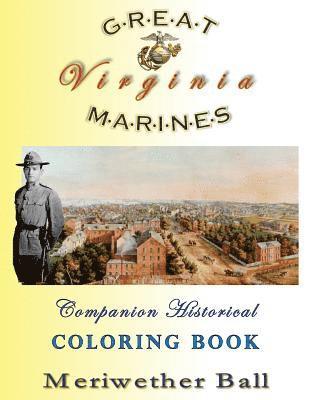 Great Marines of Virginia Historical Coloring Book: For Adults and Children 1