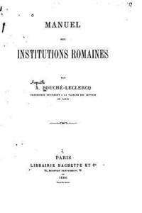 bokomslag Manuel des Institutions Romaines