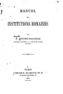 bokomslag Manuel des Institutions Romaines