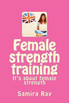 bokomslag Female strength training: It's about female strength