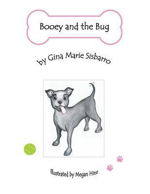Gina Sisbarro - Booey and the Bug, Häftad