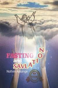 bokomslag Fasting And Salvation: What is the relationship between the spiritual power of individual salvation