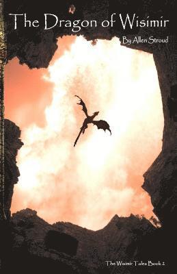 Allen James Stroud - The Dragon of Wisimir, Häftad