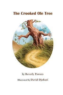 Beverly Powers - Crooked Ole Tree, Häftad