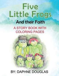 bokomslag Five Little Frogs: And Their Faith