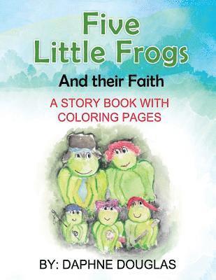 bokomslag Five Little Frogs: And Their Faith