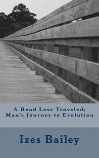 bokomslag A Road Less Traveled; Man's Journey to Evolution