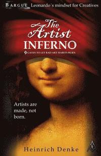 bokomslag The artist inferno: Leonardo da Vincis mindset for creatives.