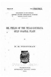 bokomslag Oil Fields of the Texas-Louisiana Gulf Coastal Plain