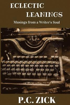 Eclectic Leanings - Musings from a Writer's Soul 1