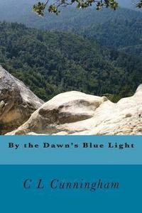 bokomslag By the Dawn's Blue Light