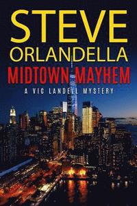 bokomslag Midtown Mayhem: A Vic Landell Mystery
