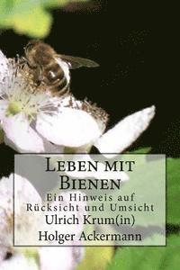 bokomslag Leben mit Bienen: Ein Hinweis auf Rücksicht und Umsicht