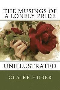 The Musings of a Lonely Pride: unillustrated 1