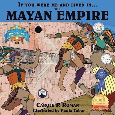 bokomslag If You Were Me and Lived in....the Mayan Empire