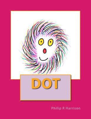 Philip R. Harrison - Dot, Häftad