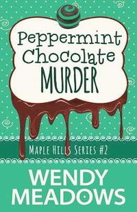 bokomslag Peppermint Chocolate Murder