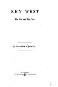 bokomslag Key West, the Old and the New