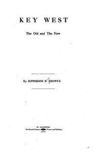 Key West, the Old and the New