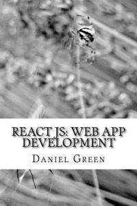 bokomslag ReactJS: Web App Development: Learn one of the most popular Javascript libraries