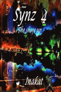 Synz 4 Show up 1