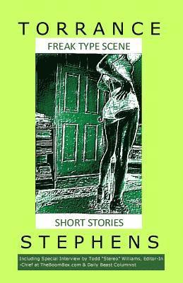 Freak Type Scene: Short Stories 1