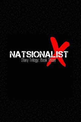 bokomslag Natsionalist: Stary Trilogy Book Three