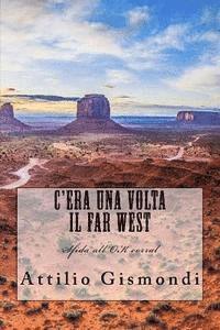Attilio Gismondi - C'era una volta il Far West: Sfida all'OK corral, Häftad