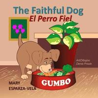 bokomslag The Faithful Dog/El Perro Fiel