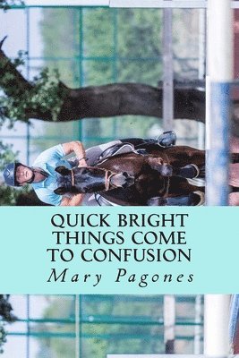bokomslag Quick Bright Things Come to Confusion: The Sequel to Fortune's Fool