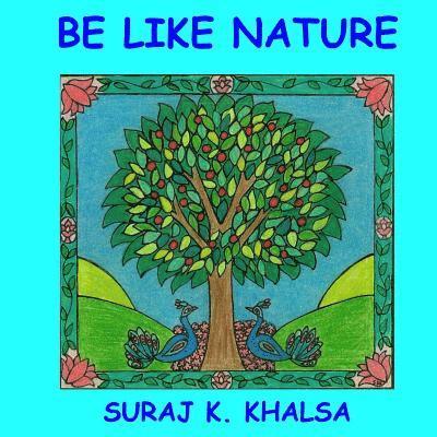 Be Like Nature 1