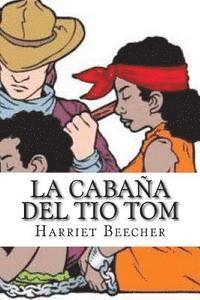 bokomslag LA CABAÑA DEL TIO TOM (Spanish Edition)
