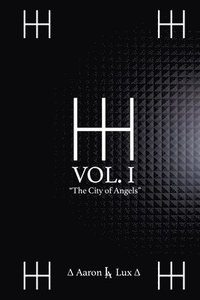 bokomslag The HH Trilogy Volume 1: The City of Angels