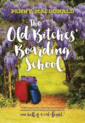 Penny MacDonald - The Old Bitches' Boarding School, Häftad