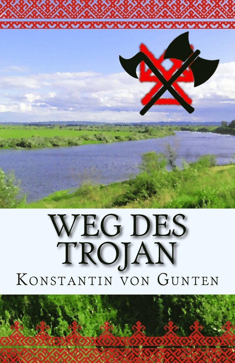 Konstantin Von Gunten, Konstantin von Gunten - Weg des Trojan, Häftad
