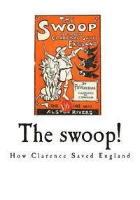 bokomslag The Swoop!: How Clarence Saved England