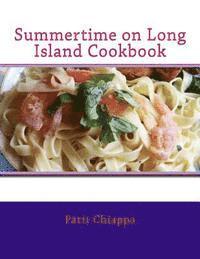Patti Chiappa - Summertime on Long Island Cookbook, Häftad