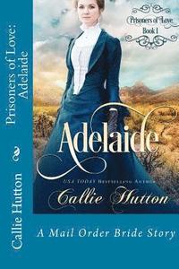 bokomslag Prisoners of Love: Adelaide