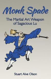 bokomslag Monk Spade: The Martial Art Weapon of Sagacious Lu