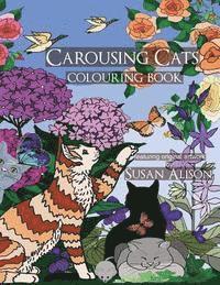 Carousing Cats - A cat lover's colouring book 1