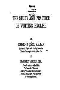 Gerhard Richard Lomer - The Study and Practice of Writing English, Häftad