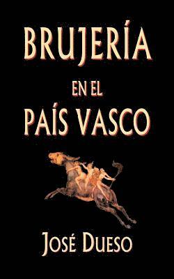 Jose Dueso - Brujería en el País Vasco, Häftad. Tillgänglighet: Lägg i varukorg