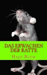 Das Erwachen der Ratte: Erzählung 1