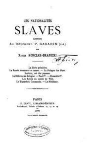 bokomslag Les Nationalitiés Slaves, Lettres au Révérend P. Gagarin