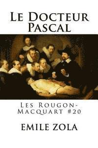 bokomslag Le Docteur Pascal: Les Rougon-Macquart #20