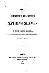 Essai sur l'Histoire Religieuse des Nations Slaves 1