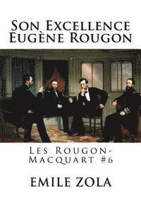 bokomslag Son Excellence Eugène Rougon: Les Rougon-Macquart #6