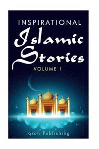 bokomslag Inspirational Islamic Stories: Volume 1