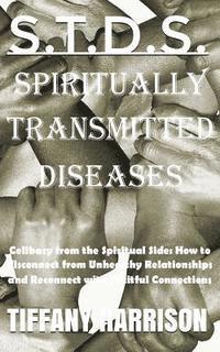 bokomslag S.T.D.S.: Spiritually Transmitted Diseases